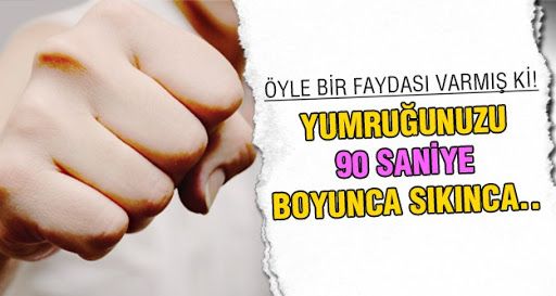 Yumruk sıkmanın ilginç faydası