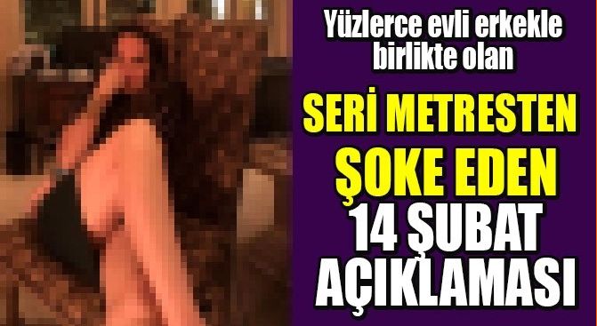 SERİ METRESTEN, 14 ŞUBAT AÇIKLAMASI