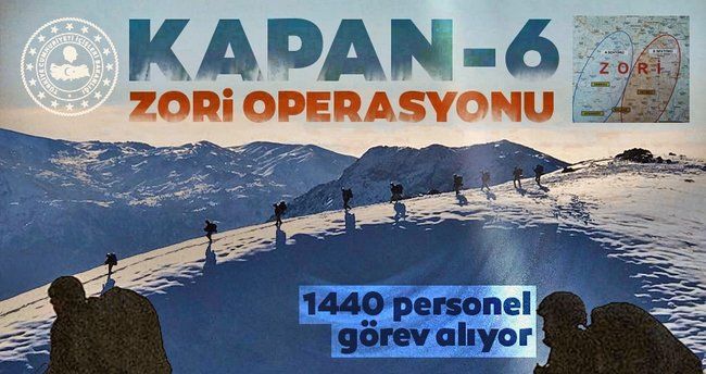 ‘KAPAN-6 ZORİ’ operasyonu başlatıldı