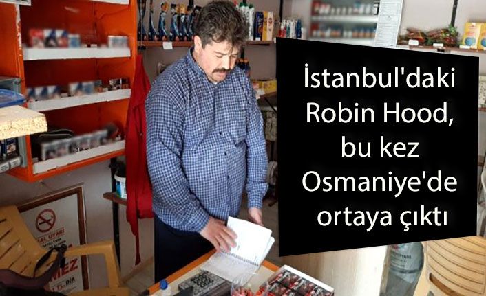 Robin Hood Osmaniye’de görüldü