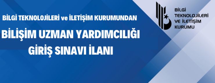 Bilişim Uzman Yardımcılığı Giriş Sınavı Duyurusu
