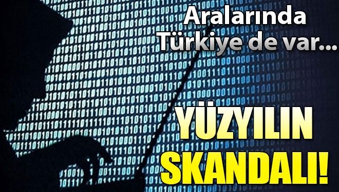 Yüzyılın istihbarat skandalı ortaya çıktı