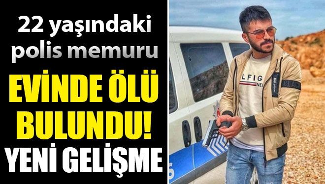 Polis memuru evinde ölü bulundu