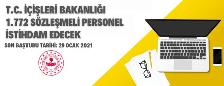T.C. İçişleri Bakanlığı 1.772 Sözleşmeli Personel Alacak