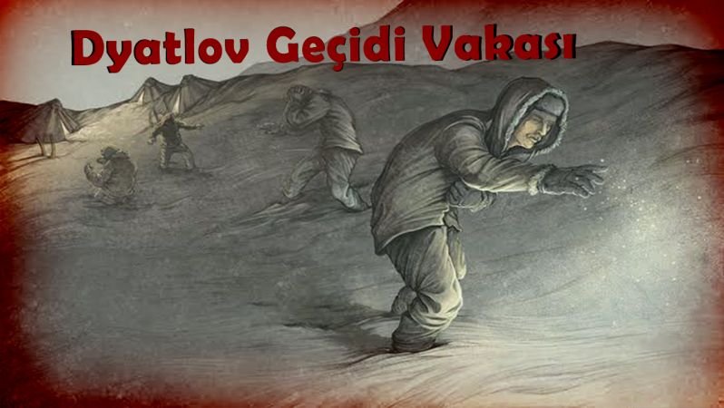 Yıllardır gizemini koruyan Dyatlov Geçidi kazasının sırrı ne?