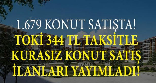 TOKİ 1679 Konutu 7 Bin TL Peşinat, 344 Lira Taksitle