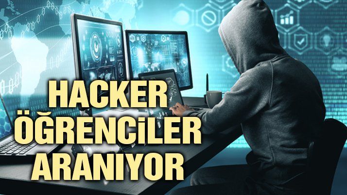 Hacker öğrenciler aranıyor