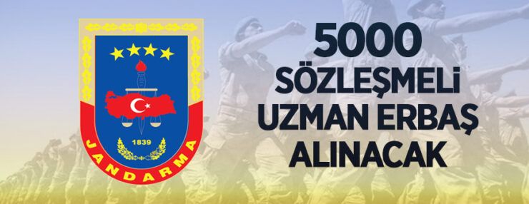 Jandarma ve Sahil Güvenlik Akademisi 5.000 Sözleşmeli Uzman Erbaş alacak Jandarma ve Sahil Güvenlik Akademisi 5.000 Sözleşmeli Uzman Erbaş alacak