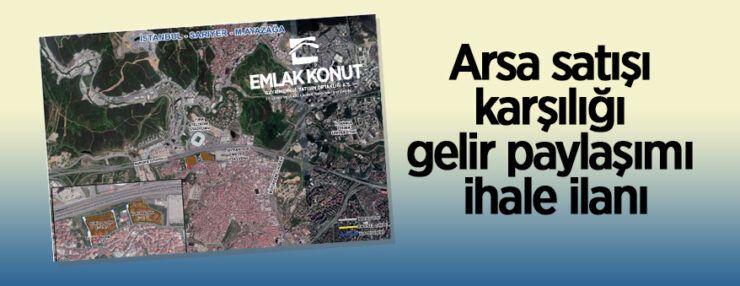 Emlak Konut’tan Sarıyer-Ayazağa arsa satışı karşılığı gelir paylaşımı ihalesi