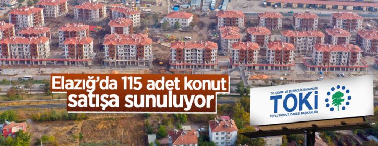Elazığ Karşıyaka Mahallesi’nde 115 adet konut satışa sunuluyor