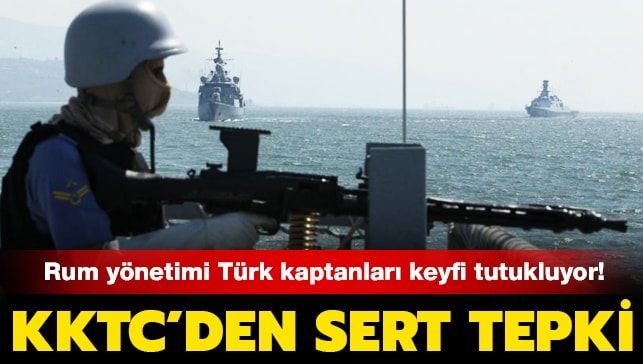 Rum yönetimi Türk kaptanları keyfi tutukluyor! KKTC’den sert tepki