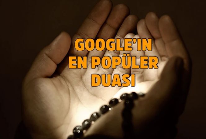 Herkes Google’da bu duayı aratıyor
