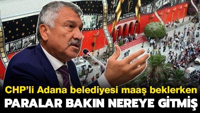 CHP’li Adana belediyesi işçileri maaş beklerken paraların nereye gittiği belli oldu