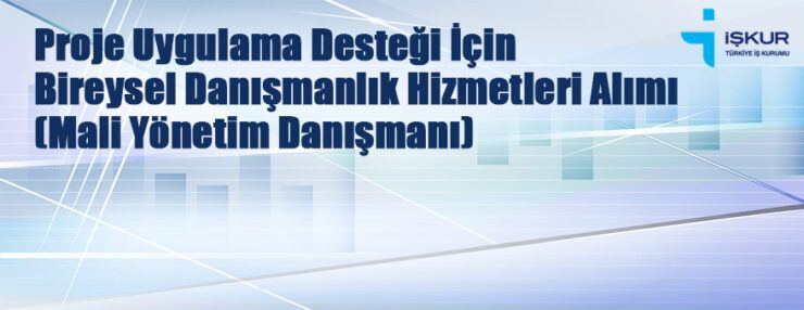 İSDEP Bireysel Mali Yönetim Danışmanı istihdam edilecek İSDEP Bireysel Mali Yönetim Danışmanı istihdam edilecek