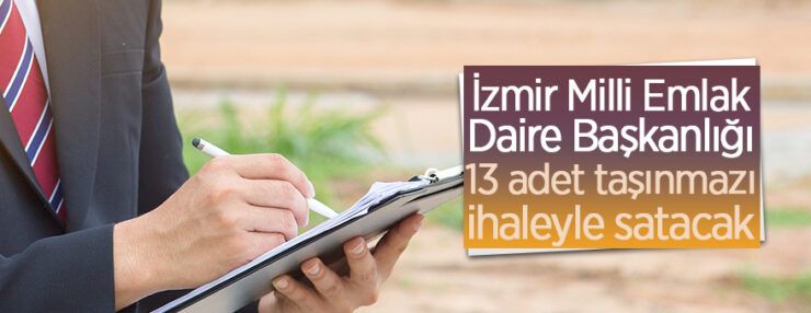 Milli Emlak Daire Başkanlığı’ndan 13 adet taşınmaz ihale usulü satılacaktır