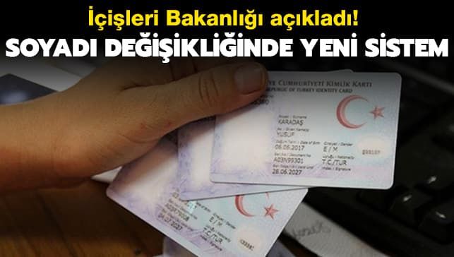 Soyadını değiştirmek isteyenler dikkat! Bakanlık’tan flaş duyuru