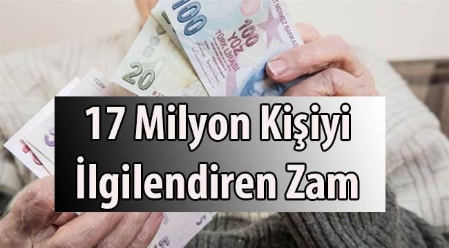 17 Milyon Kişiyi İlgilendiren ZAM