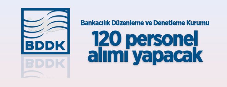 Bankacılık Düzenleme ve Denetleme Kurumu Meslek Personeli Giriş Sınavı İlanı