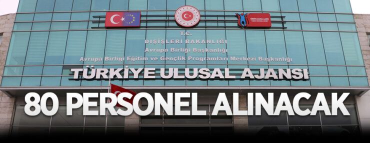 Avrupa Birliği Eğitim ve Gençlik Programları Merkezi 80 personel alacak