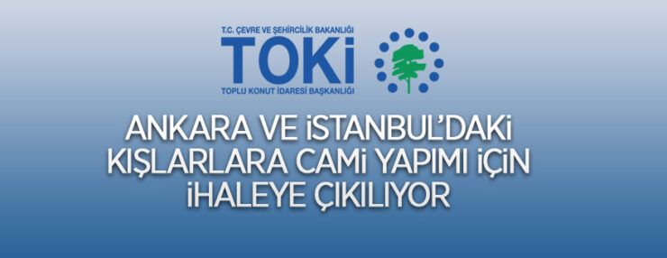 4 adet cami inşaatı ile altyapı ve çevre düzenlemesi işi yaptırılacak