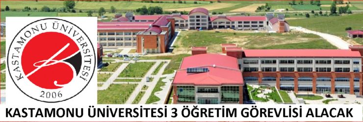 Kastamonu Üniversitesi 3 öğretim görevlisi alacak