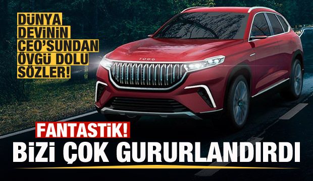 Dünya devinin CEO’sundan Türkiye’nin Otomobili için övgü dolu sözler