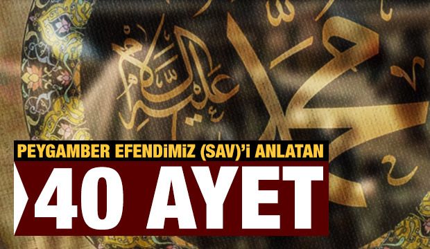 Kuran-ı Kerim’de Hz. Muhammed (S.A.V)’i anlatan 40 ayet