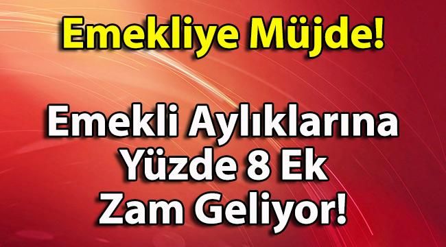 Emekliye Sevindirici Haber!