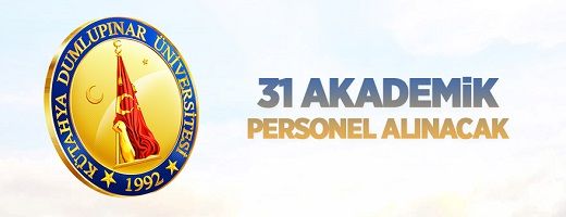 Kütahya Dumlupınar Üniversitesi 31 öğretim üyesi alacak