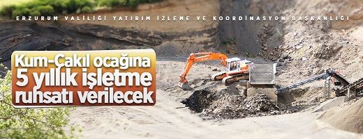 Palandöken’deki Kum-Çakıl ocağına 5 yıllığına işletme ruhsatı verilecek