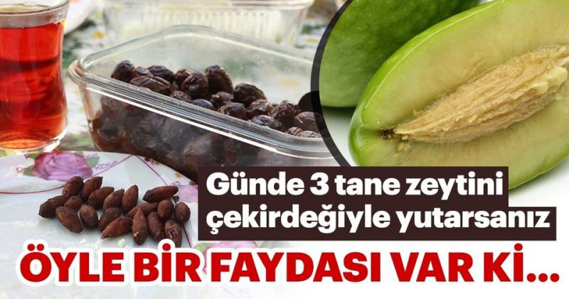 Zeytinin az bilinen mucizevi faydaları