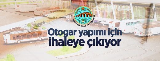 Uzunköprü Belediyesi Terminal inşaatı yaptıracak