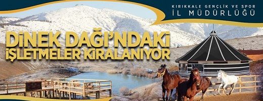 Dinek Dağı kıl çadır kafe, göl kafe ve zipline işletilmesi işleri ihale edilecektir