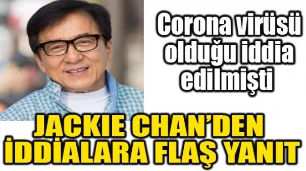 JACKIE CHAN’DEN İDDİALARA FLAŞ YANIT