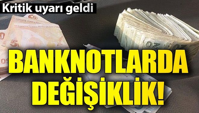 Bazı banknotlarda değişiklik yapılacak