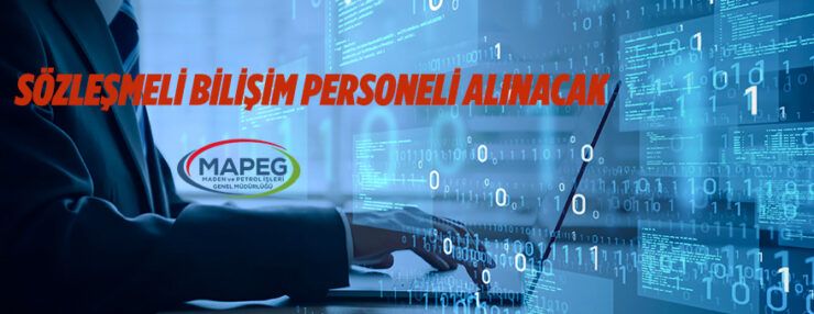 Enerji ve Tabii Kaynaklar Bakanlığı Maden ve Petrol İşleri Genel Müdürlüğü Sözleşmeli Bilişim Personeli Alacak