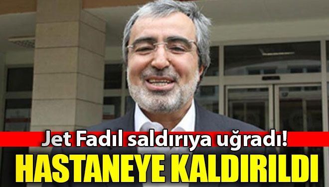 Jet Fadıl saldırıya uğradı! Hastanelik oldu