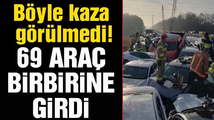 Böyle Kaza Görülmedi 69 Araç Birbirine Girdi…