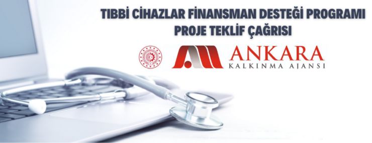 Tıbbi Cihazlar Finansman Desteği Programı Proje Teklif Çağrısı
