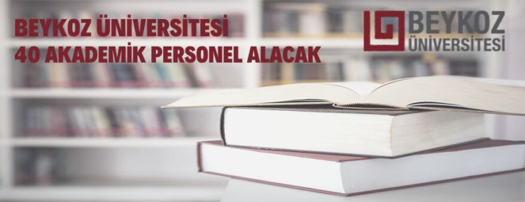 Beykoz Üniversitesi Akademik Personel alım ilanı
