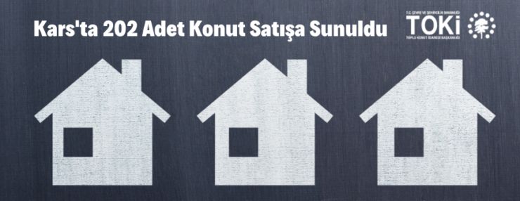 Kars Merkez’de 202 adet konut satışa sunuldu