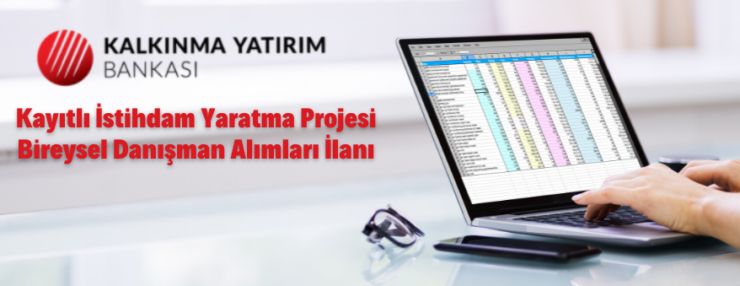 Kayıtlı İstihdam Yaratma Projesi Bireysel Danışman Alımları İlanı