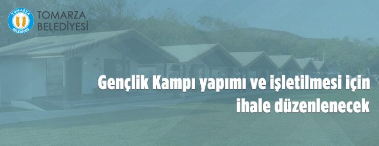 Tomarza’da kamp alanı 29 yıllığına kiraya verilecek