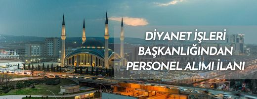 Diyanet İşleri Başkanlığı 47 Hizmetli alacak