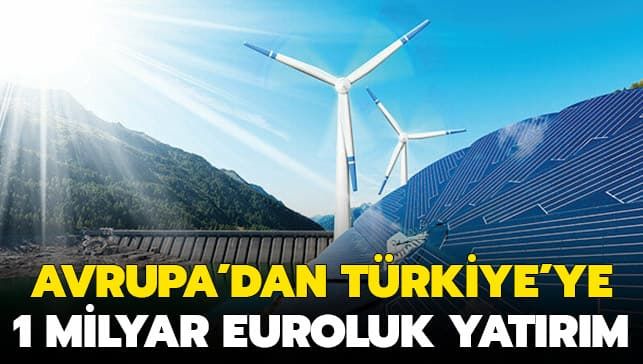 Türkiye’nin enerjisine 1 milyar €
