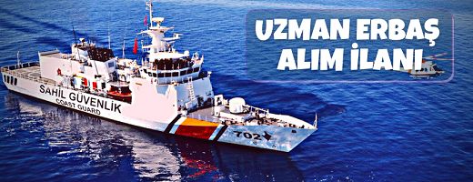 Sahil Güvenlik Komutanlığına Uzman Erbaş Alacak