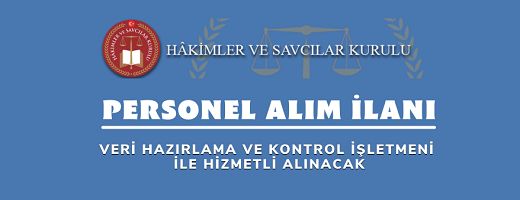Veri Hazırlama ve Kontrol İşletmeni ile Hizmetli alınacak