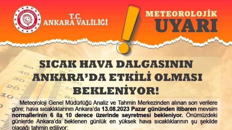 Ankara Valiliğinden sıcak havalar nedeniyle meteorolojik uyarı