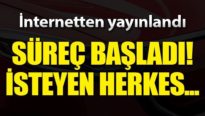 Süreç Başladı…
