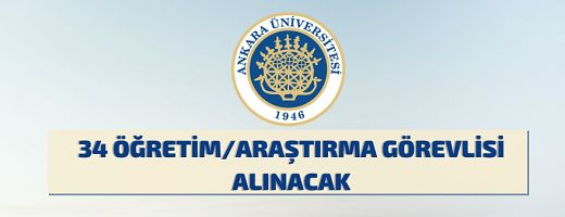 Ankara Üniversitesi 34 Öğretim Elemanı alıyor